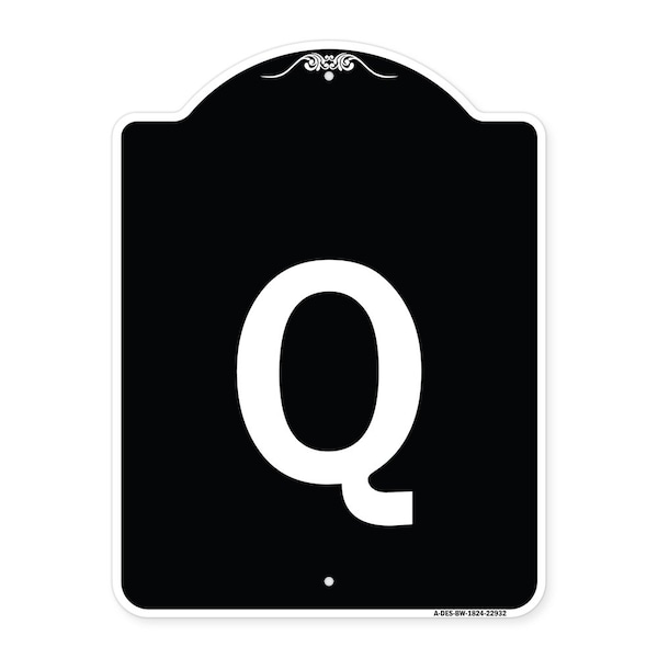 Sign with Letter Q Heavy-Gauge Aluminum Architectural Sign, 24" x 18", BW-1824-22932